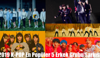 2019 K-POP En Popüler 5 Erkek Grubu Şarkısı