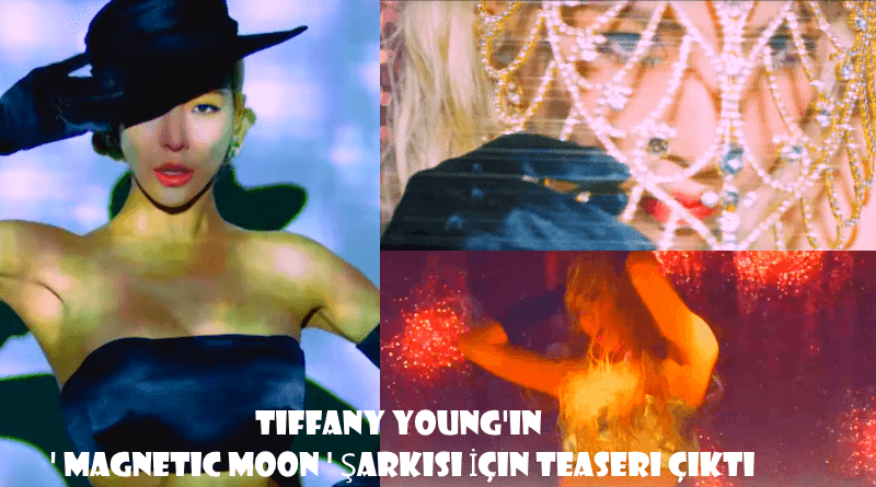 Tiffany Young'ın ' Magnetic Moon ' Şarkısı İçin Teaserı Çıktı