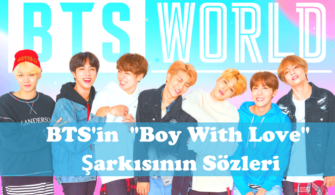BTS in Boy With Love Şarkısının Sözleri (Türkçe Okunuşu)