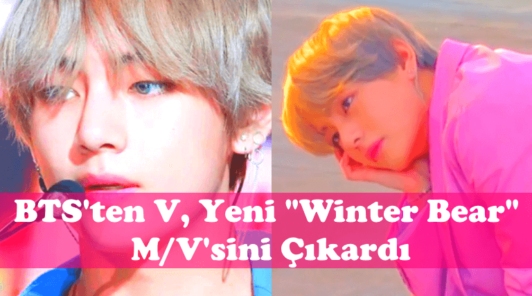 BTS’ten V, Yeni “Winter Bear” M/V’sini Çıkardı