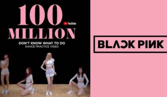 BLACKPINK ♡DON'T KNOW WHAT TO DO♡ Dans Paratiği Videousu 100 Milyon Görüntülenmeye Ulaştı