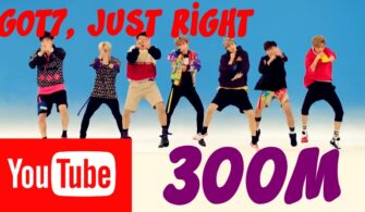 Just Right Part of GOT7 is Group's First MV to Reach 300 Million Views