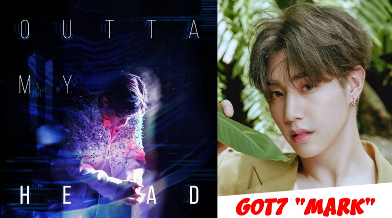 GOT7’den Mark, “Outta My Head” Adlı Solo Şarkı Yayınlayacak