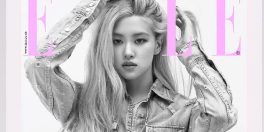 Rosé “Elle Kore”nin Kapağına Damga Vurdu